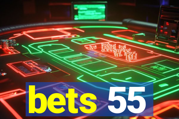 bets 55